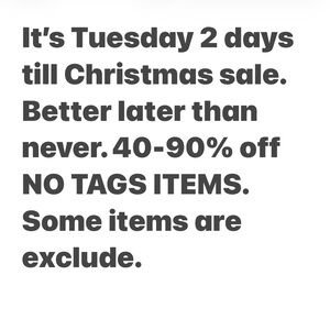 Store is closing. Taking reasonable offers on all NO TAGS only 40-90% off